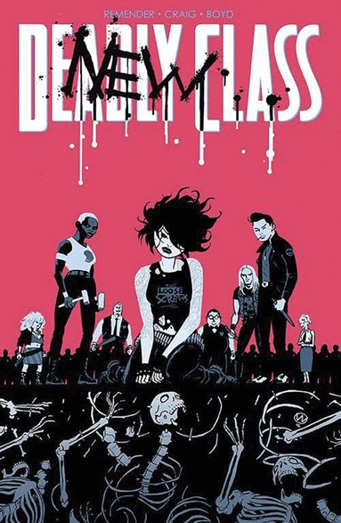 Rick Remender - Deadly Class Volume 5: Carousel, Häftad