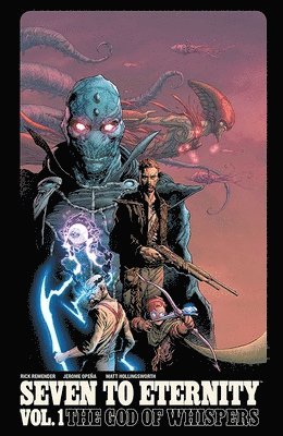 Rick Remender - Seven to Eternity Volume 1, Häftad