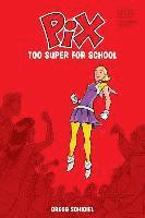 bokomslag Pix Volume 2: Too Super for School