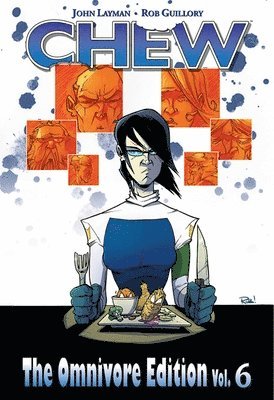 John Layman - Chew Omnivore Edition Volume 6, Inbunden