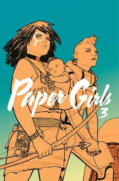 Brian K. Vaughan - Paper Girls Volume 3, Häftad