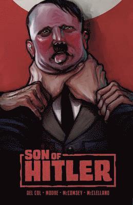 Col, A: Son of Hitler