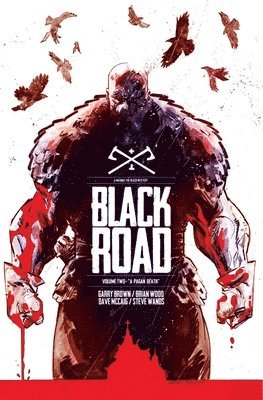 Brian Wood - Black Road Volume 2: A Pagan Death, Häftad