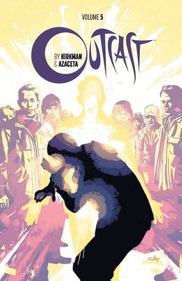 bokomslag Outcast by Kirkman & Azaceta Volume 5: The New Path