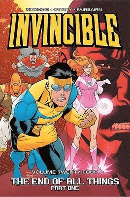 Robert Kirkman - Invincible Volume 24: The End of All Things, Part 1, Häftad