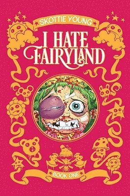 I Hate Fairyland Book One 1