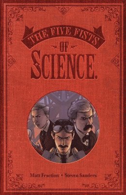 Matt Fraction - Five Fists of Science (New Edition), Häftad