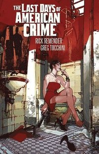 bokomslag Last Days of American Crime (New Edition)