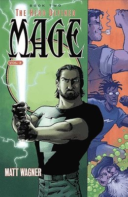Matt Wagner - Mage Book Two: The Hero Defined Part One (Volume 3), Häftad