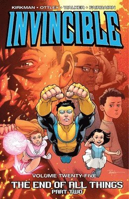 bokomslag Invincible Volume 25: The End of All Things Part 2
