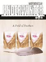 Underwinter: A Field of Feathers 1