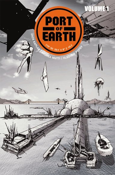 Zack Kaplan - Port of Earth Volume 1, Häftad