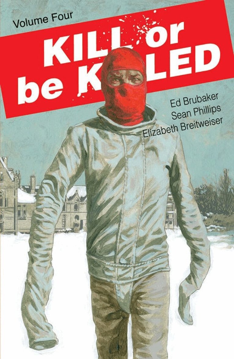 Ed Brubaker - Kill or Be Killed Volume 4, Häftad