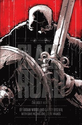 Brian Wood - Black Road: The Holy North, Inbunden