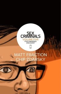 bokomslag Sex Criminals Volume 5: Five-Fingered Discount