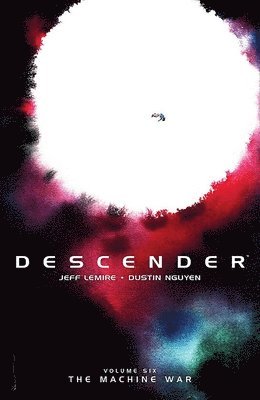 Jeff Lemire - Descender Volume 6: The Machine War, Häftad