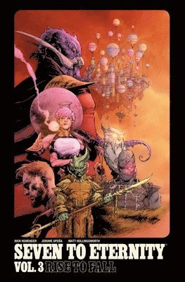 Seven to Eternity Volume 3: Rise to Fall 1