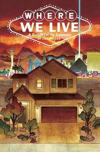 bokomslag Where We Live: Las Vegas Shooting Benefit Anthology