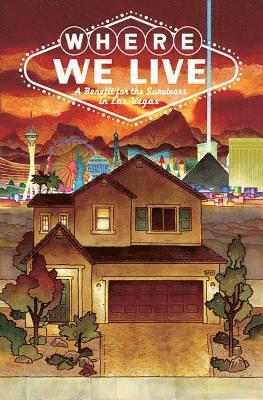 Where We Live: Las Vegas Shooting Benefit Anthology 1
