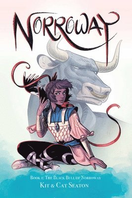 Norroway Book 1: The Black Bull of Norroway 1