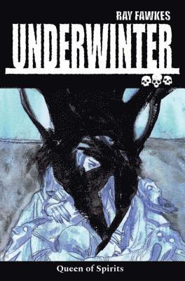 Underwinter: Queen of Spirits 1