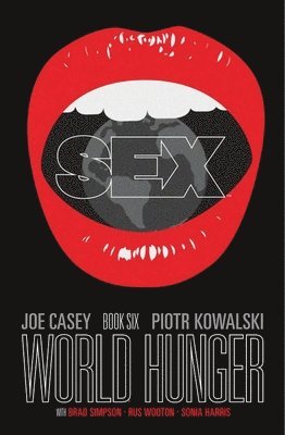 Sex Volume 6: World Hunger 1