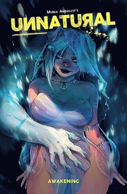 Unnatural Volume 1: Awakening
