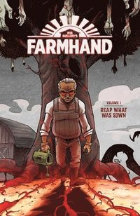bokomslag Farmhand Volume 1: Reap What Was Sown