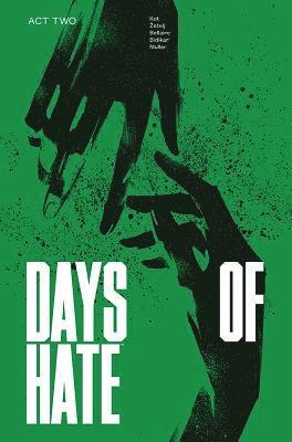 Days of Hate Act Two 1