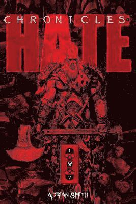 Chronicles of Hate Collected Edition of Book 1 & 2