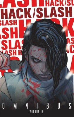 Michael Moreci, Tini Howard - Hack/Slash Omnibus Volume 6, Häftad
