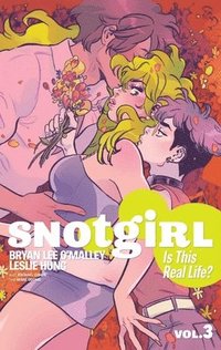 bokomslag Snotgirl Volume 3: Is This Real Life?