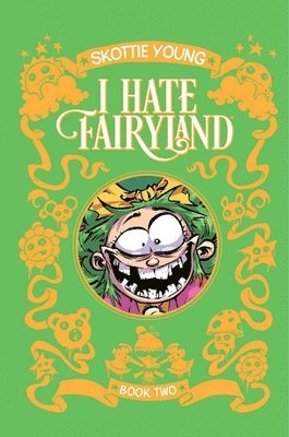 I Hate Fairyland Book Two 1