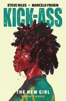 Steve Niles - Kick-Ass: The New Girl Volume 3, Häftad