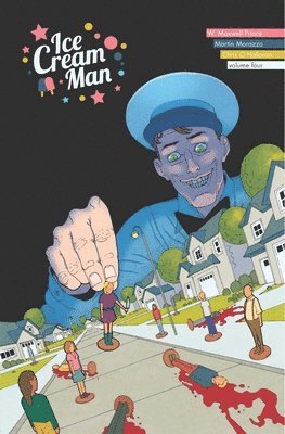 Ice Cream Man Volume 4: Tiny Lives 1