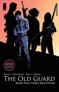 bokomslag Old Guard Book Two: Force Multiplied
