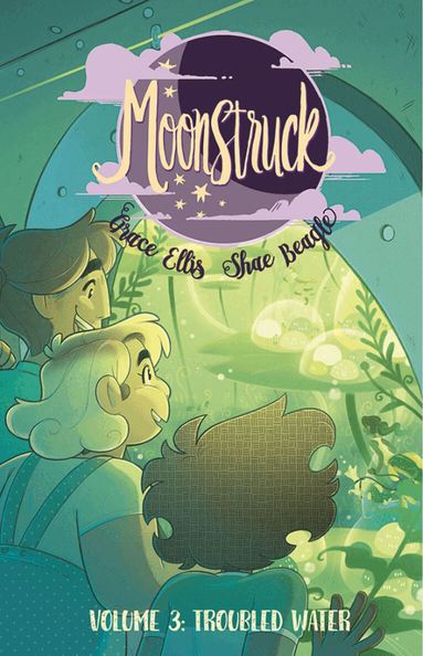 Grace Ellis - Moonstruck Volume 3: Troubled Waters, Häftad