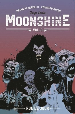 Brian Azzarello - Moonshine Volume 3: Rue Le Jour, Häftad