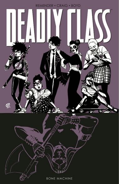 Rick Remender - Deadly Class Volume 9: Bone Machine, Häftad