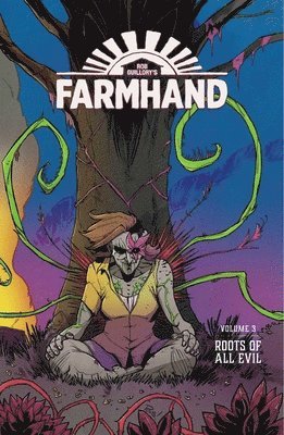 Farmhand Volume 3: Roots of All Evil