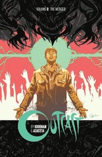 bokomslag Outcast by Kirkman & Azaceta Volume 8