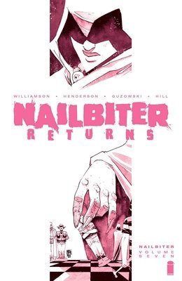 Joshua Williamson - Nailbiter Volume 7: Nailbiter Returns, Häftad