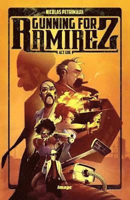 Gunning For Ramirez, Volume 1 1