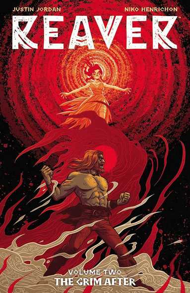 Justin Jordan - Reaver Volume 2: The Grim After, Häftad