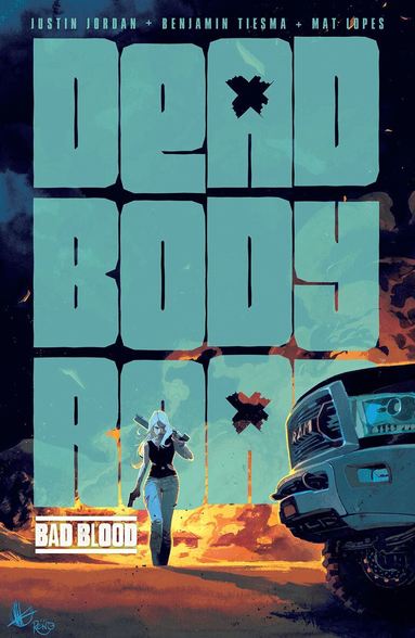 Justin Jordan - Dead Body Road Volume 2: Bad Blood, Häftad