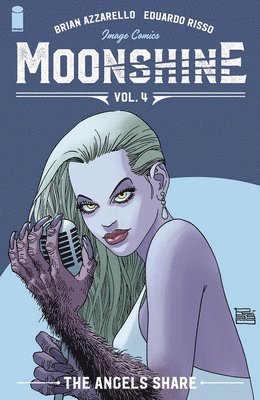 Brian Azzarello - Moonshine, Volume 4: The Angel's Share, Häftad