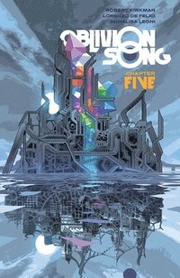 bokomslag Oblivion Song by Kirkman & De Felici, Volume 5