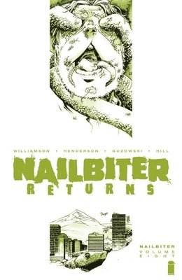 Joshua Williamson - Nailbiter, Volume 8: Horror in the Sun, Häftad