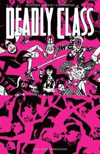 bokomslag Deadly Class, Volume 10: Save Your Generation