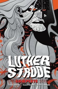 bokomslag Luther Strode: The Complete Series